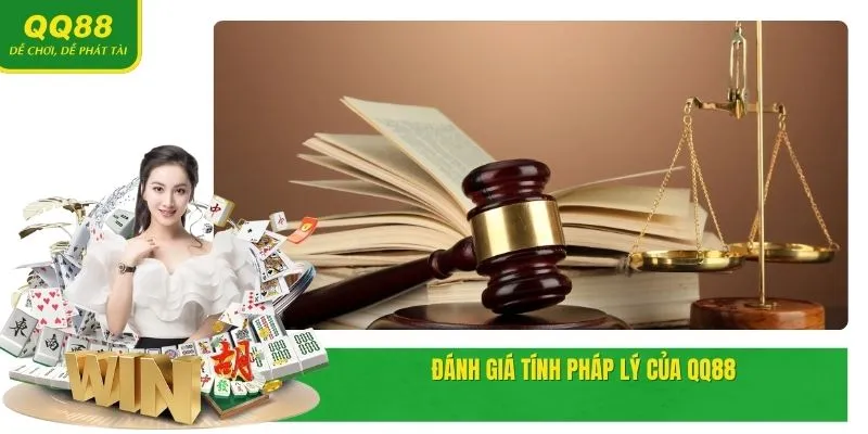 QQ88 CO | Trang Chủ Duy Nhất Nhà Cái QQ88.COM #1 Việt Nam 15 Đánh giá tính pháp lý của QQ88